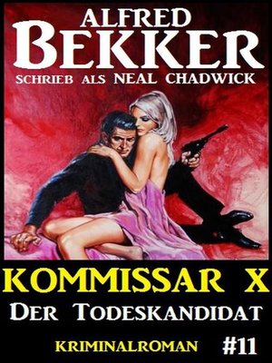 cover image of Alfred Bekker Kommissar X #11